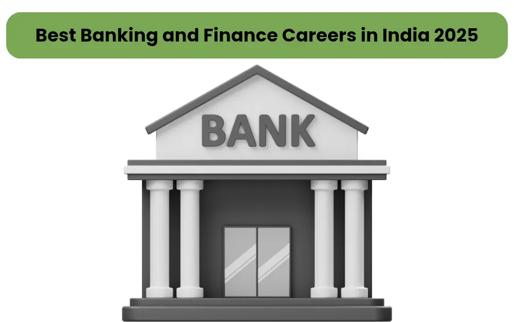 Best Banking and Finance Careers in India 2025